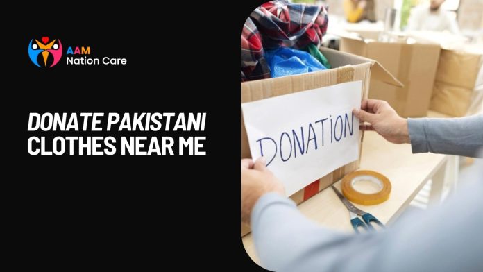 Donate Pakistani Clothes Near Me